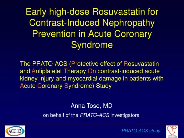 early high dose rosuvastatin for contrast induced nephropathy prevention in acute coronary syndrome