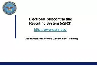 Electronic Subcontracting Reporting System (eSRS) esrs