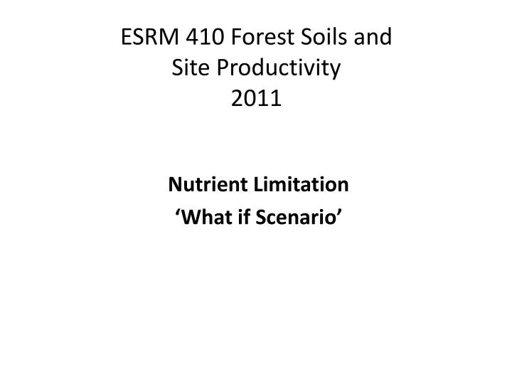 esrm 410 forest soils and site productivity 2011