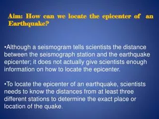Aim: How can we locate the epicenter of an Earthquake?