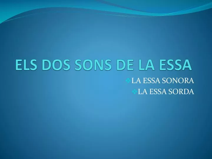 els dos sons de la essa