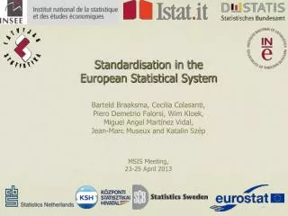 Standardisation in the European Statistical System