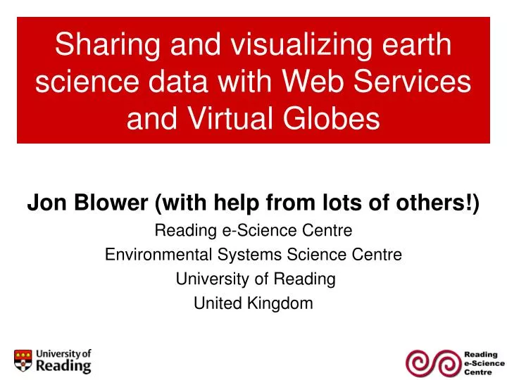 sharing and visualizing earth science data with web services and virtual globes