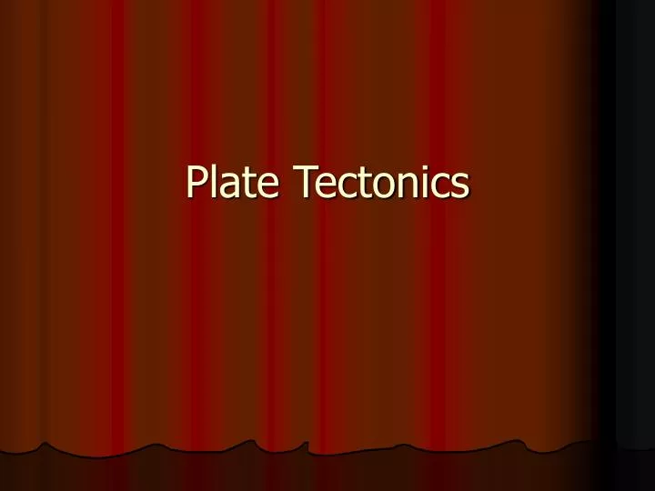 plate tectonics