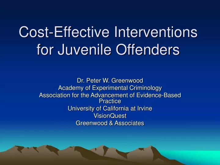 cost effective interventions for juvenile offenders