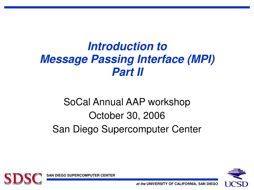 PPT - Introduction to Message Passing Interface (MPI) Part II ...