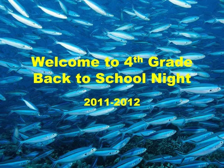 welcome to 4 th grade back to school night