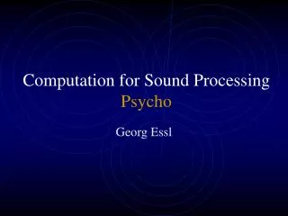 Computation for Sound Processing Psycho
