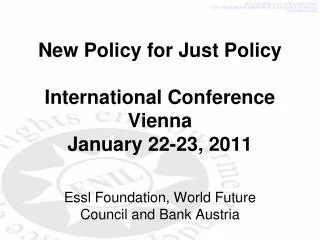 New Policy for Just Policy International Conference Vienna January 22-23, 2011
