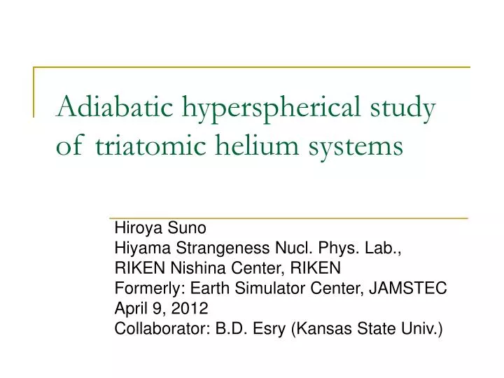 adiabatic hyperspherical study of triatomic helium systems
