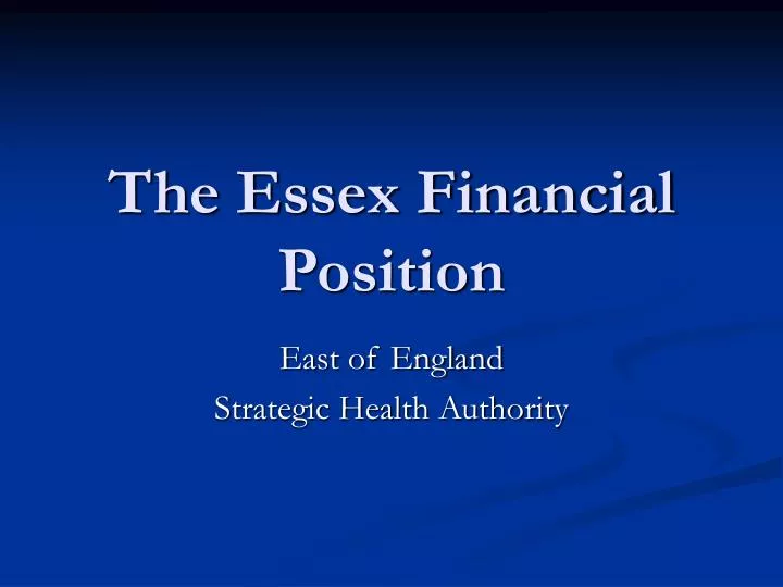 the essex financial position