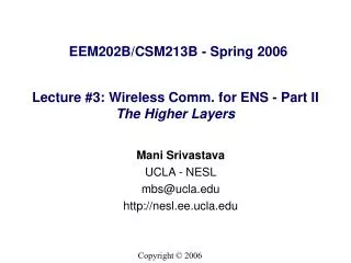 Lecture #3: Wireless Comm. for ENS - Part II The Higher Layers