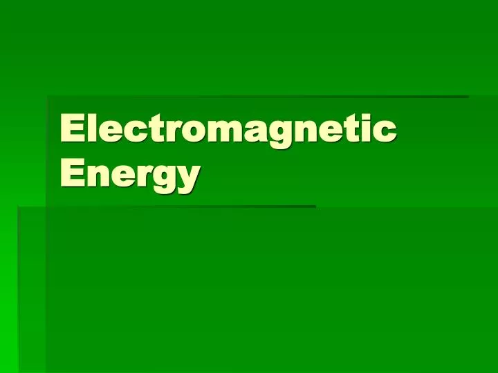 electromagnetic energy