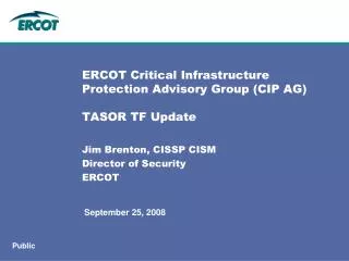 ERCOT Critical Infrastructure Protection Advisory Group (CIP AG) TASOR TF Update