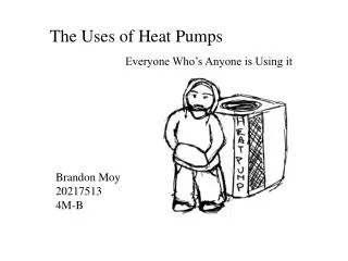 The Uses of Heat Pumps