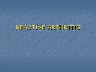 REACTIVE ARTHRITIS