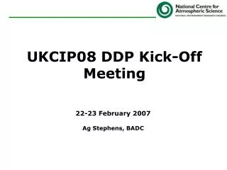 UKCIP08 DDP Kick-Off Meeting