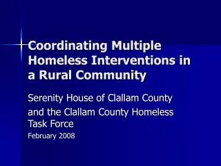 Coordinating Multiple Homeless Interventions in a Rural Community
