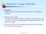 Dinamica: le leggi di Newton - slide 1