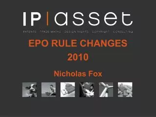 EPO RULE CHANGES 2010 Nicholas Fox