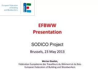 EFBWW Presentation SODICO Project Brussels, 23 May 2013