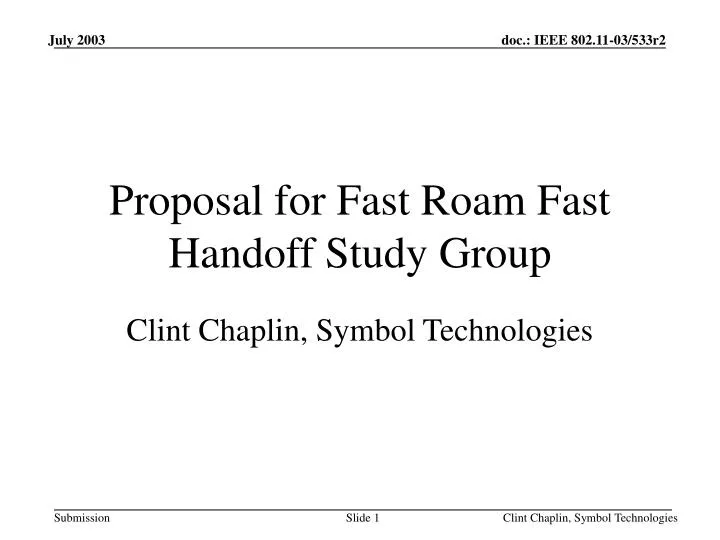 proposal for fast roam fast handoff study group