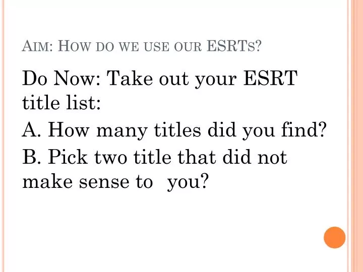aim how do we use our esrts