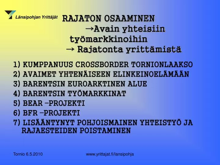 rajaton osaaminen avain yhteisiin ty markkinoihin rajatonta yritt mist