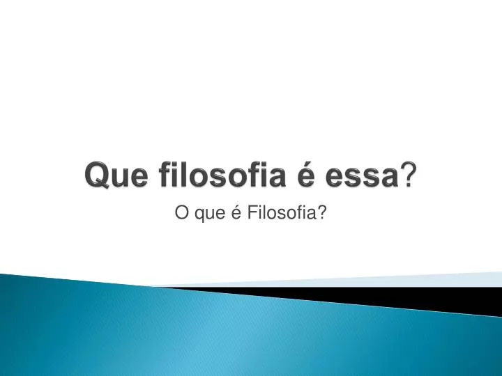 que filosofia essa