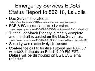 Emergency Services ECSG Status Report to 802.16, La Jolla