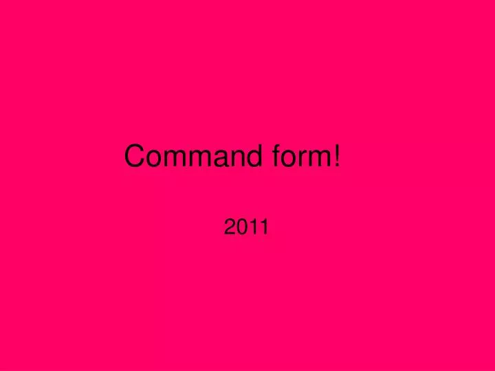command form