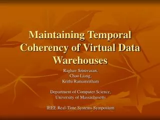 Maintaining Temporal Coherency of Virtual Data Warehouses