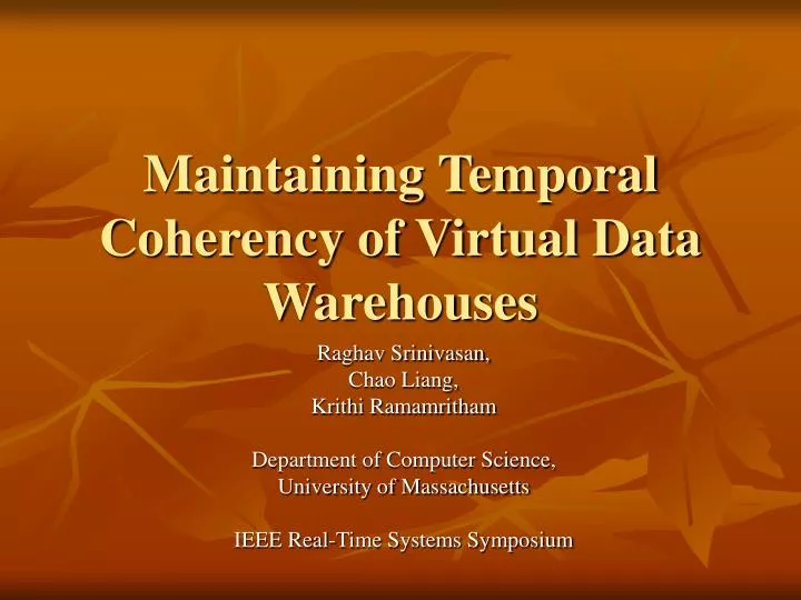 maintaining temporal coherency of virtual data warehouses