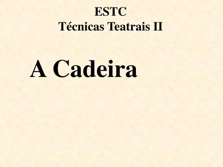 estc t cnicas teatrais ii