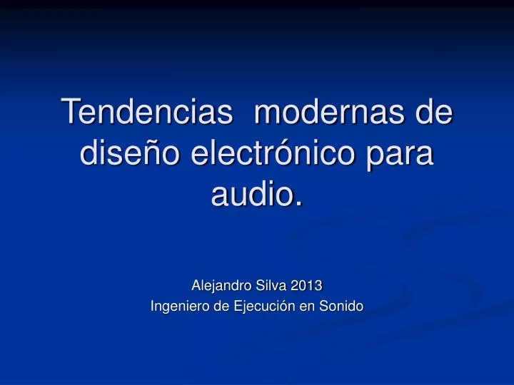 tendencias modernas de dise o electr nico para audio