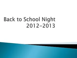 Back to School Night 2012-2013