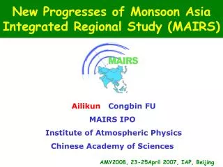 New Progresses of Monsoon Asia Integrated Regional Study (MAIRS)