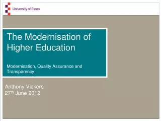 The Modernisation of Higher Education Modernisation, Quality Assurance and Transparency