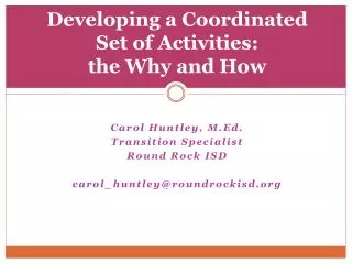 developing a coordinated set of activities the why and how