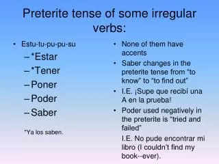 Preterite tense of some irregular verbs: