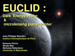 EUCLID : Dark Energy Probe &amp; microlensing planet hunter