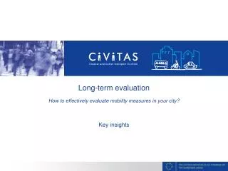 Long-term evaluation How to effectively evaluate mobility measures in your city? Key insights
