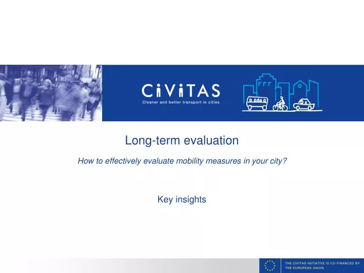 long term evaluation how to effectively evaluate mobility measures in your city key insights