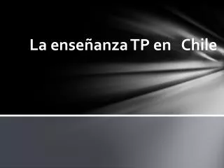 la ense anza tp en chile