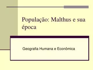 popula o malthus e sua poca