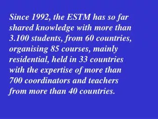 33 countries where 85 ESTM courses have taken place