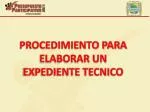 PROCEDIMIENTO PARA ELABORAR UN EXPEDIENTE TECNICO - slide 1