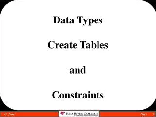 Data Types Create Tables and Constraints