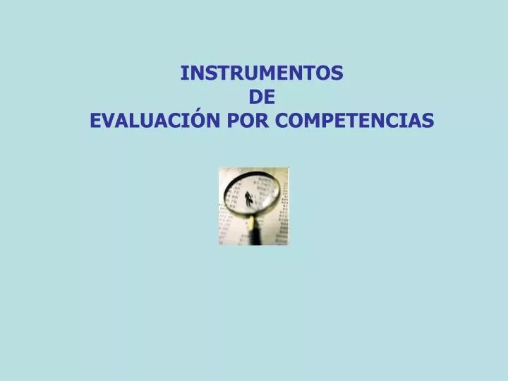 instrumentos de evaluaci n por competencias