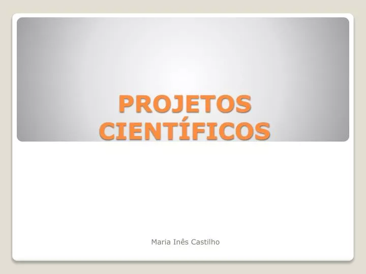 projetos cient ficos